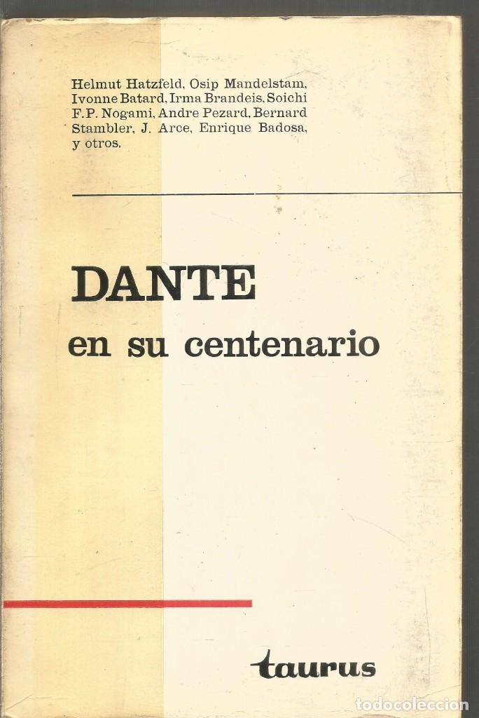 Libros de segunda mano: DANTE EN SU CENTENARIO. AA.VV. TAURUS - Foto 1