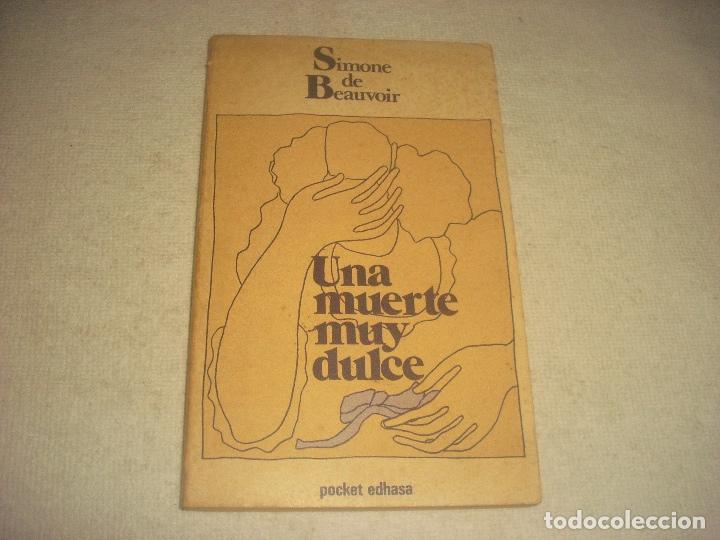 Libros de segunda mano: UNA MUERTE MUY DULCE , SIMONE DE BEAUVOIR. EDHASA. - Foto 1