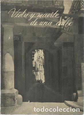Libros de segunda mano: Vida y muerte de una calle. Ejemplar numerado con el n&uacute;mero 1 de 125 - SABATE MILL, ANTONIO