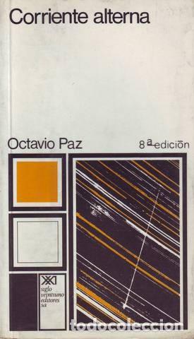 Libros de segunda mano: PAZ, Octavio: CORRIENTE ALTERNA - Foto 1