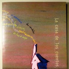 Libros de segunda mano: LA CASA DE LOS CUENTOS. HACIA EL II CONGRESO DE LITERATURA INFANTIL - CÁCERES 1998 - ILUSTRADO