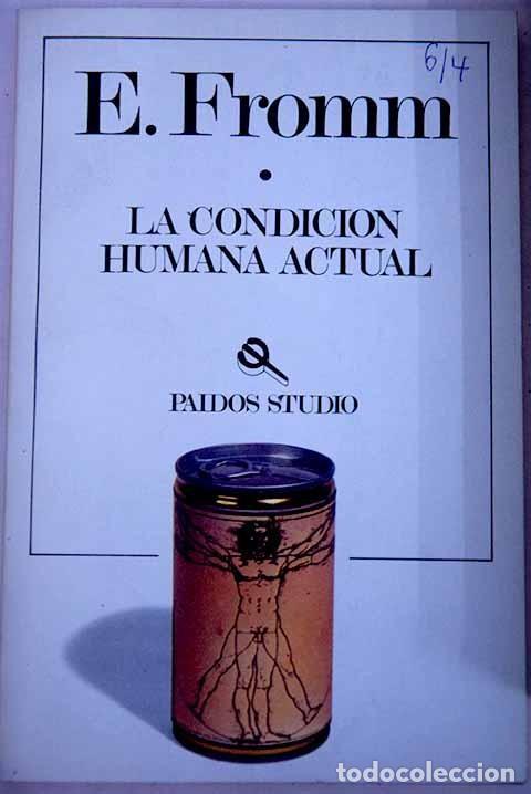 Libros de segunda mano: La condici&oacute;n humana actual. E. Fromm - Foto 1