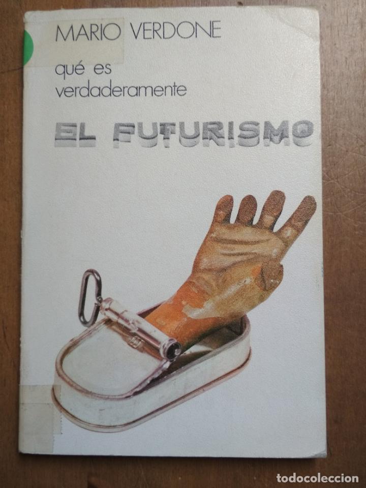 Libros de segunda mano: MARIO VERDONE - QU&Eacute; ES VERDADERAMENTE EL FUTURISMO - Foto 1