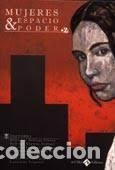 Libros de segunda mano: MUJERES ESPACIO & PODER - VV.AA. - Foto 1