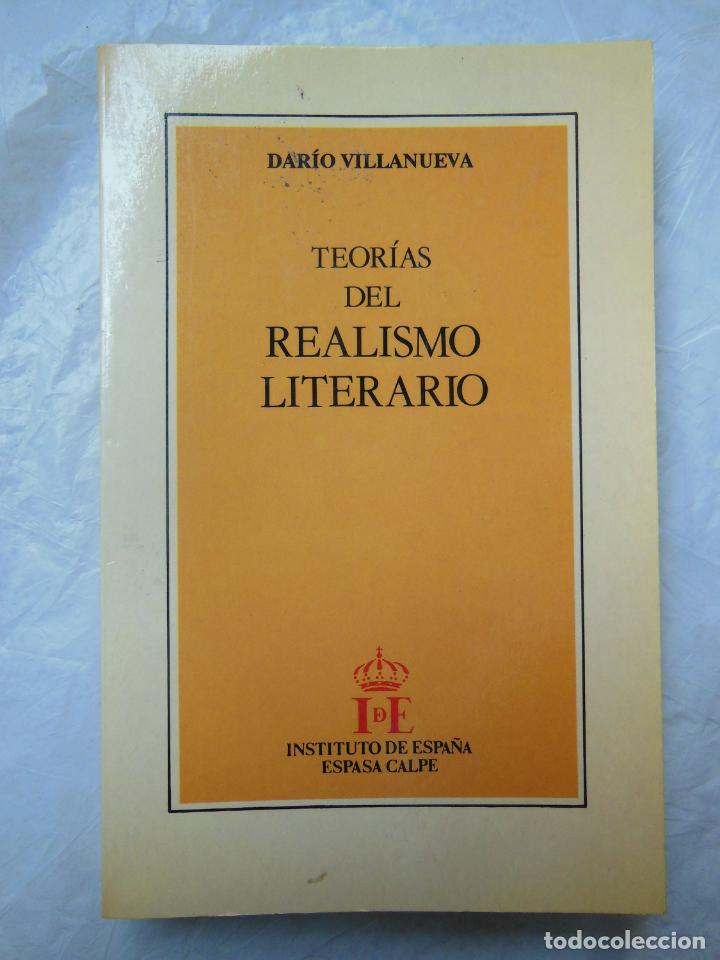 Libros de segunda mano: TEOR&Iacute;AS DEL REALISMO LITERARIO. VILLANUEVA Dar&iacute;o. 1992