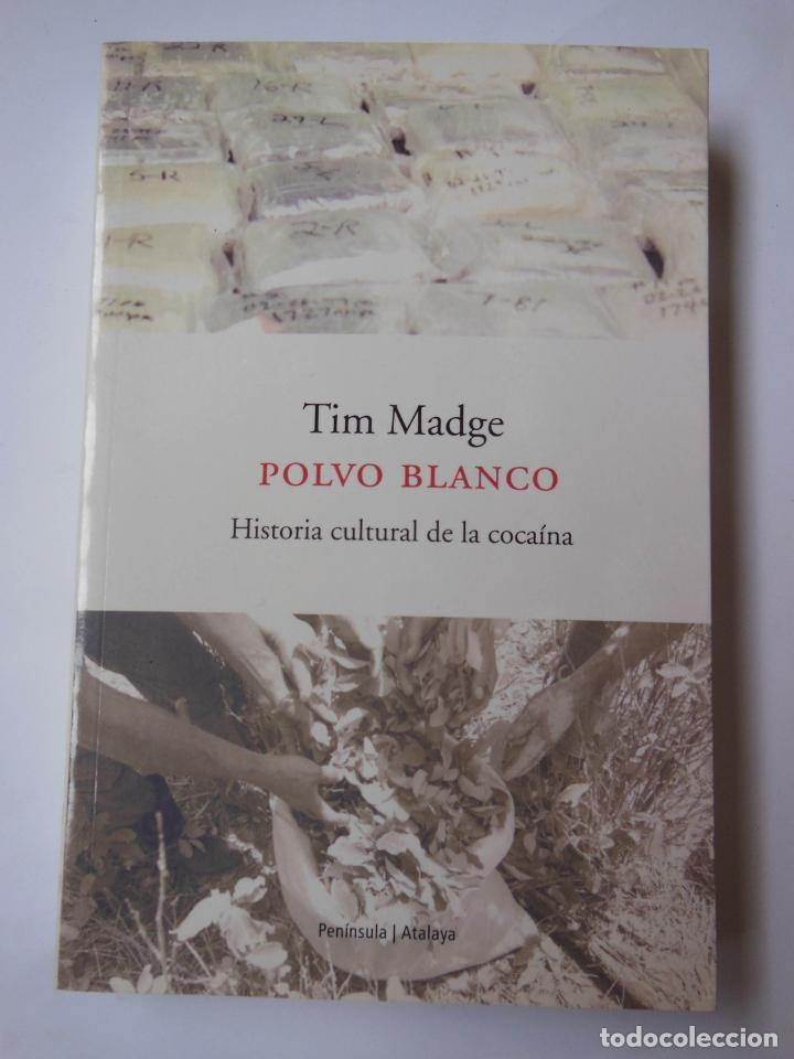Livros em segunda m&atilde;o: POLVO BLANCO. HISTORIA CULTURAL DE LA COCA&Iacute;NA. MADGE Tim. 2002