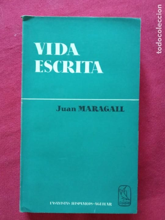 Libros de segunda mano: VIDA ESCRITA. ENSAYOS-JUAN MARAGALL. - Foto 1