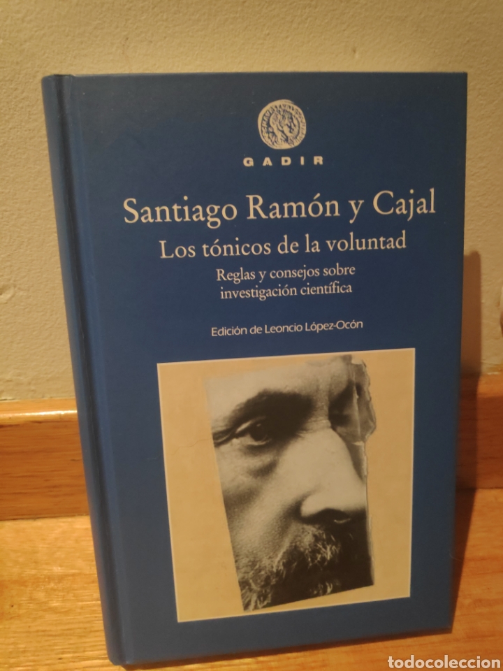 Libros de segunda mano: Santiago Ram&oacute;n y Cajal los t&oacute;nicos de la voluntad