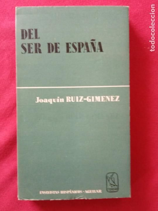 Libros de segunda mano: DEL SER DE ESPA&Ntilde;A. JOAQU&Iacute;N RUIZ-GIM&Eacute;NEZ. - Foto 1
