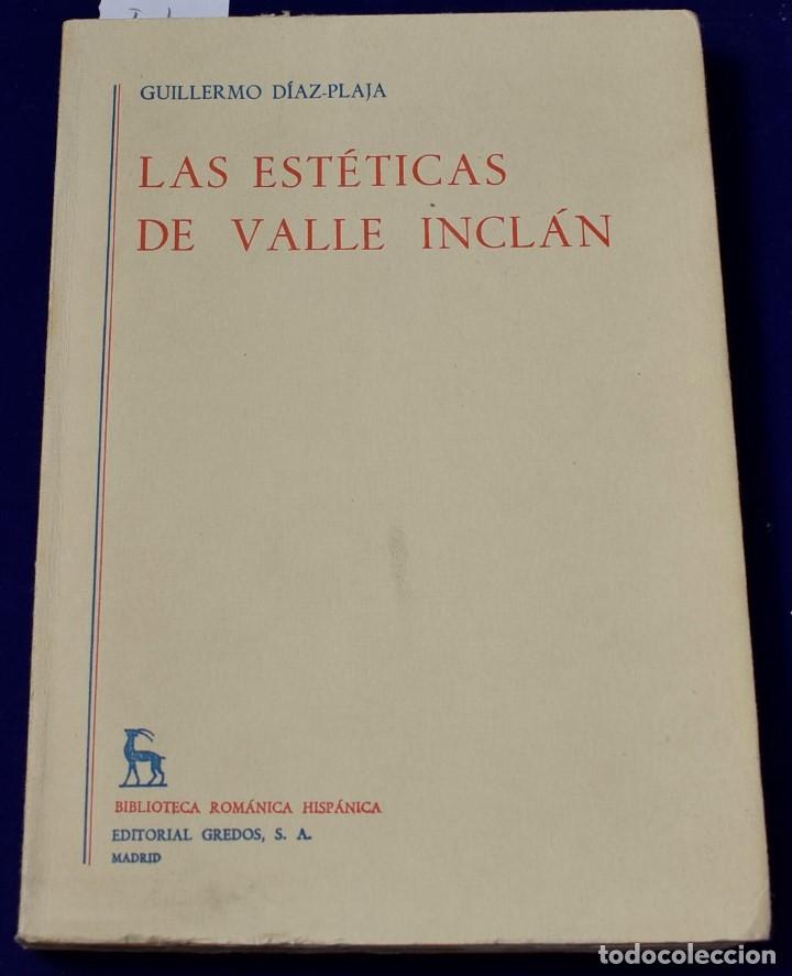 Libros de segunda mano: Las est&eacute;ticas de Valle Incl&aacute;n. D&iacute;az-Plaja, Guillermo - Foto 1