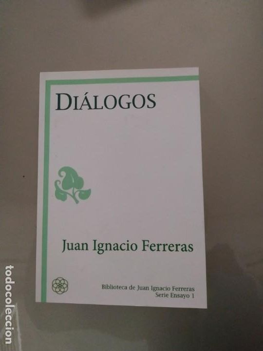 Libros de segunda mano: Di&aacute;logos - Juan Ignacio Ferreras. La Biblioteca del Laberinto - Foto 1