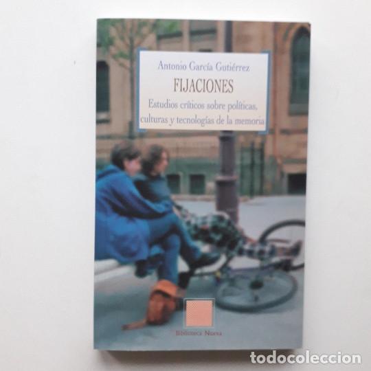 Livros em segunda m&atilde;o: FIJACIONES ESTUDIOS CRITICOS SOBRE POLITICAS, CULTURAS Y TECNOLOGIAS DE LA MEMORIA -ANTONIO GARCIA