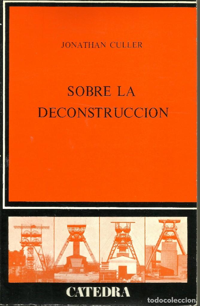 Libros de segunda mano: SOBRE LA DECONSTRUCCI&Oacute;N --- JONATHAN CULLER - Foto 1