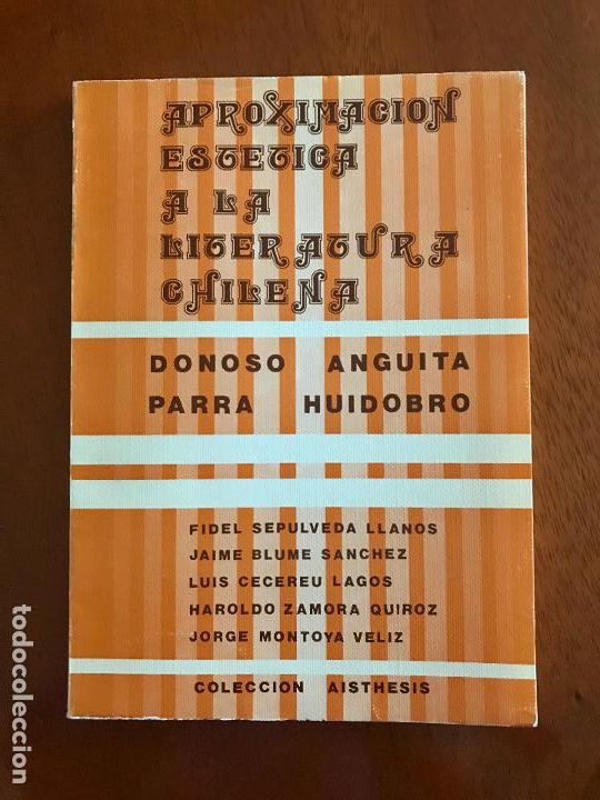 Libri di seconda mano: APROXIMACI&Oacute;N EST&Eacute;TICA A LA LITERATURA CHILENA. DONOSO ANGUITA PARRA HUIDOBRO. (VARIOS AUTORES)