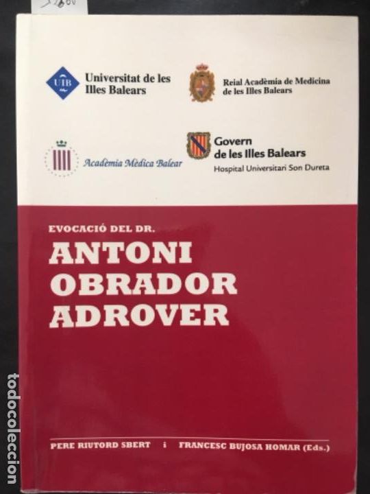Libros de segunda mano: EVOCACIO DEL DR. ANTONI OBRADOR ADROVER, PERE RIUTORD SBERT I FRANCESC BUJOSA HOMAR