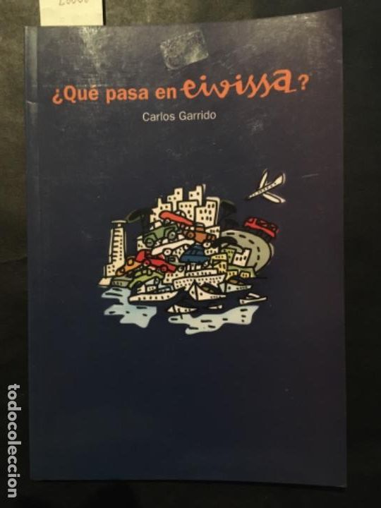 Libros de segunda mano: QUE PASA EN EIVISSA? CARLOS GARRIDO - Foto 1