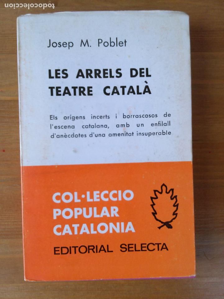 Libros de segunda mano: Poblet, Josep M.: Les arrels del teatre catal&agrave;. - Foto 1