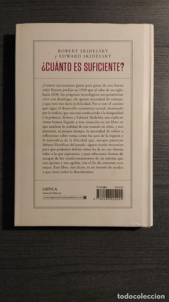 Libros de segunda mano: &iquest;CUANTO ES SUFICIENTE?.  ROBERT SKIDELSKY.  Critica - Foto 10