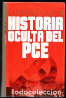 Libros de segunda mano: Historia oculta del PCE. Joan Estruch - Foto 1