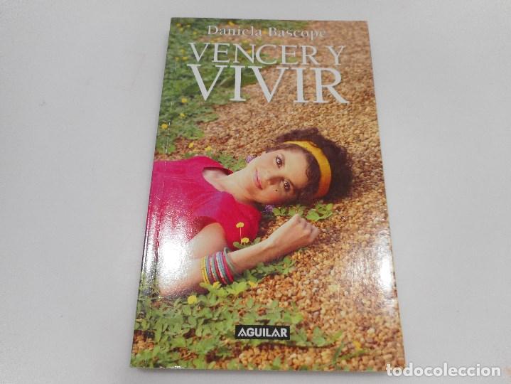 Libros de segunda mano: DANIELA BASCOPE       Vencer y vivir      Q242W - Foto 1