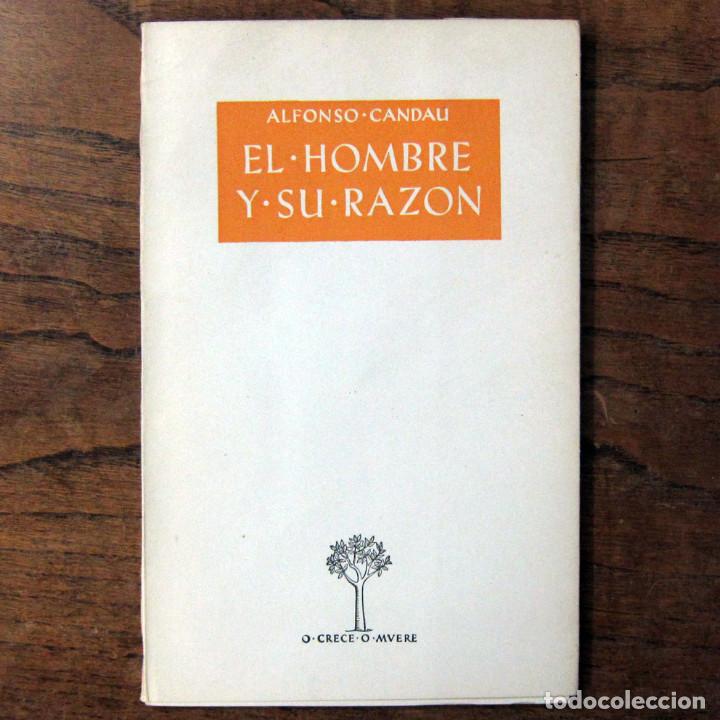 Libros de segunda mano: ALFONSO CANDAU - EL HOMBRE Y SU RAZ&Oacute;N - Foto 1
