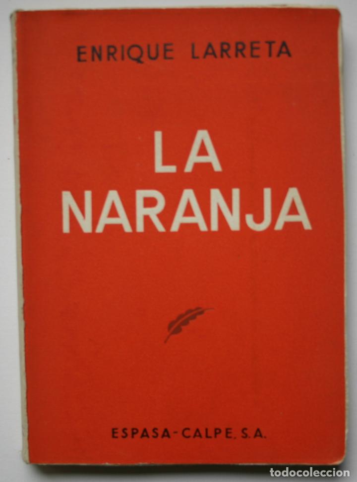 Libros de segunda mano: La naranja - Enrique Larreta - Foto 1
