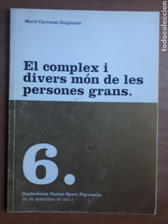 Libri di seconda mano: EL COMPLEX I DIVERS M&Oacute;N DE LES PERSONES GRANS. MART&Iacute; CARRERAS GINJAUME