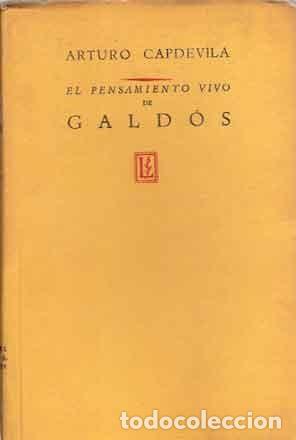 Libros de segunda mano: Capdevila, Arturo - El pensamiento vivo de Gald&oacute;s - Foto 1