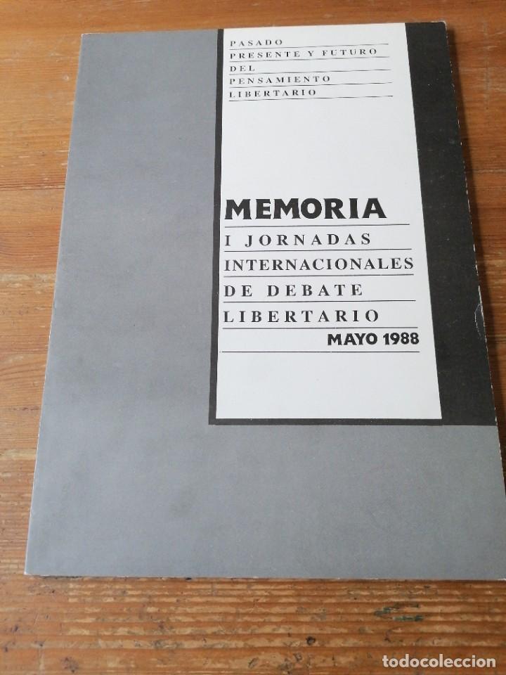 Livres d'occasion: Memoria I jornadas Internacionales de debate libertario. Mayo 1988. CGT.