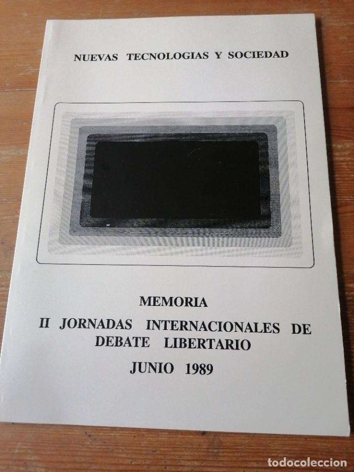 Livres d'occasion: Memoria II Jornadas Internacionales de Debate Libertario. Junio 1989