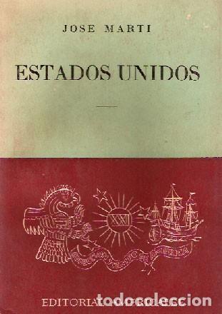 Libros de segunda mano: Mart&iacute;, Jos&eacute; - Estados Unidos - Foto 1