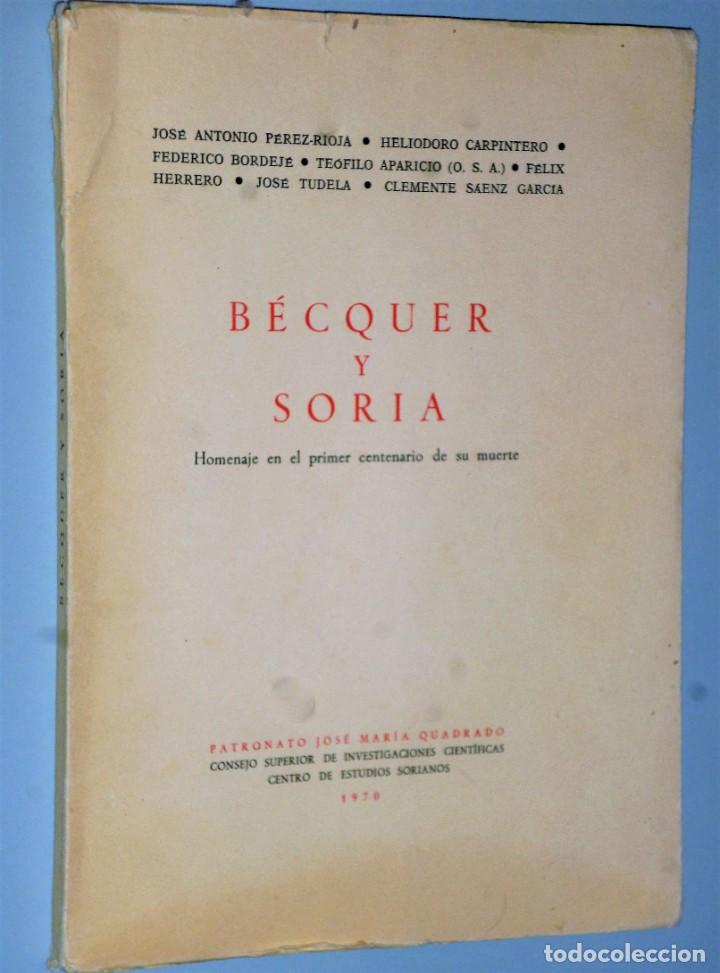 Libros de segunda mano: BECQUER Y SORIA. HOMENAJE EN EL PRIMER CENTENARIO DE SU MUERTE - Foto 1