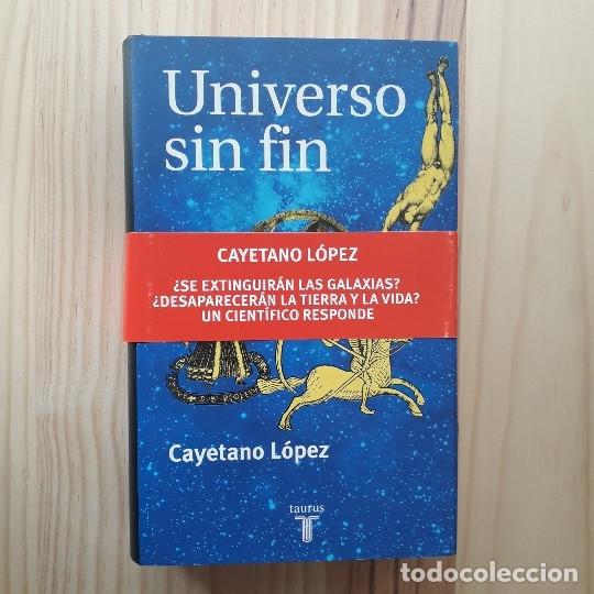 Libros de segunda mano: EL UNIVERSO SIN FIN - CAYETANO LOPEZ - Foto 1