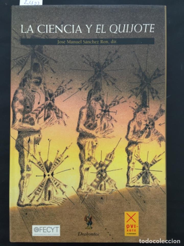 Libros de segunda mano: LA CIENCIA Y EL QUIJOTE, DIR. JOSE MANUEL SANCHEZ RON - Foto 1