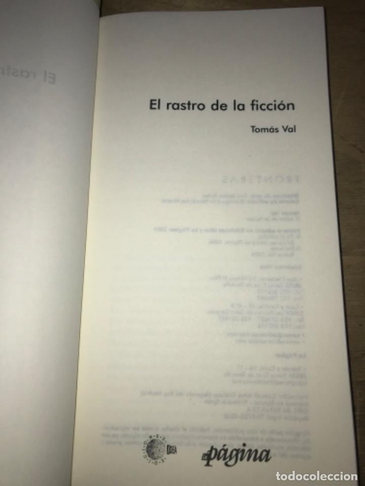 Libros de segunda mano: EL RASTRO DE LA FICCI&Oacute;N. TOM&Aacute;S VAL. - Foto 2