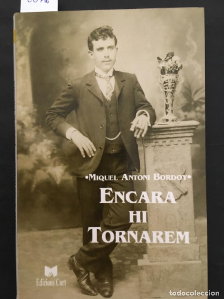 Second hand books: ENCARA HI TORNAREM, MIQUEL ANTONI BORDOY