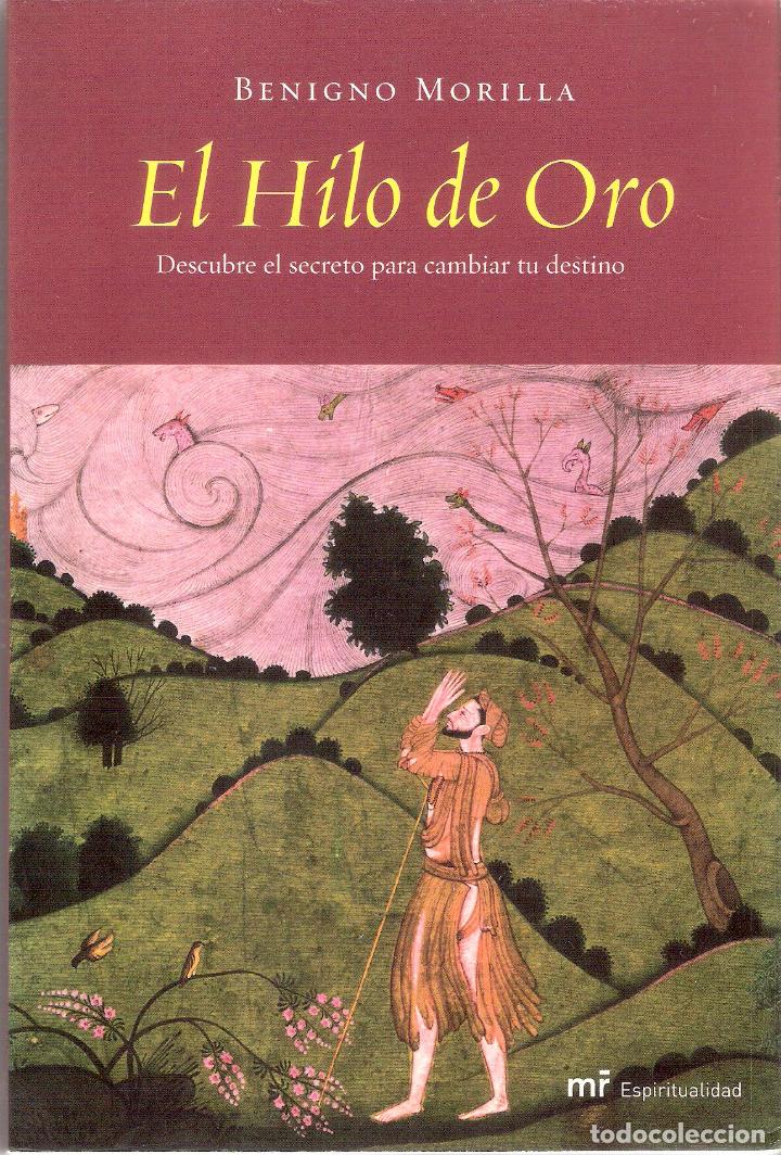 Libros de segunda mano: EL HILO DE ORO - BENIGNO MORILLA - Foto 1