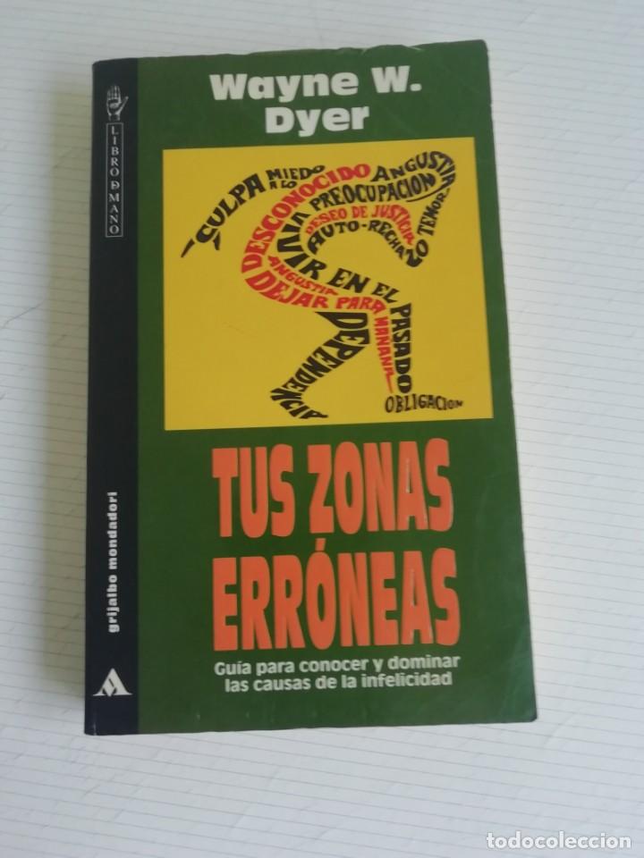 Libros de segunda mano: Tus zonas err&oacute;neas de Wayne W Dyer - Foto 1