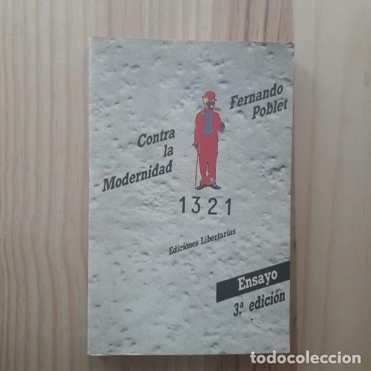 Libros de segunda mano: CONTRA LA MODERNIDAD - FERNANDO POBLET - Foto 1