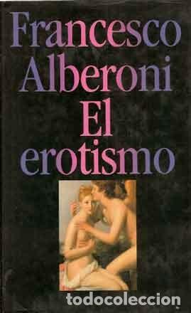 Libros de segunda mano: Alberoni, Francesco - El erotismo - Foto 1