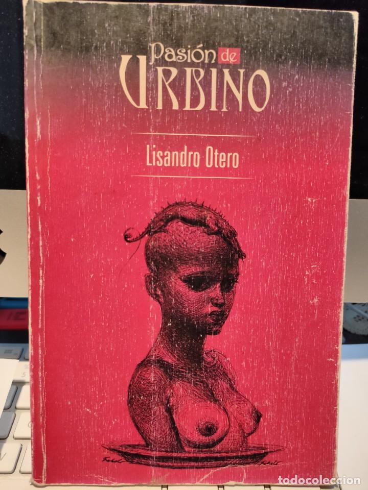 Libros de segunda mano: LISANDRO OTERO/ PASI&Oacute;N DE URBINO/ ILUSTRACIONES DE FABELO