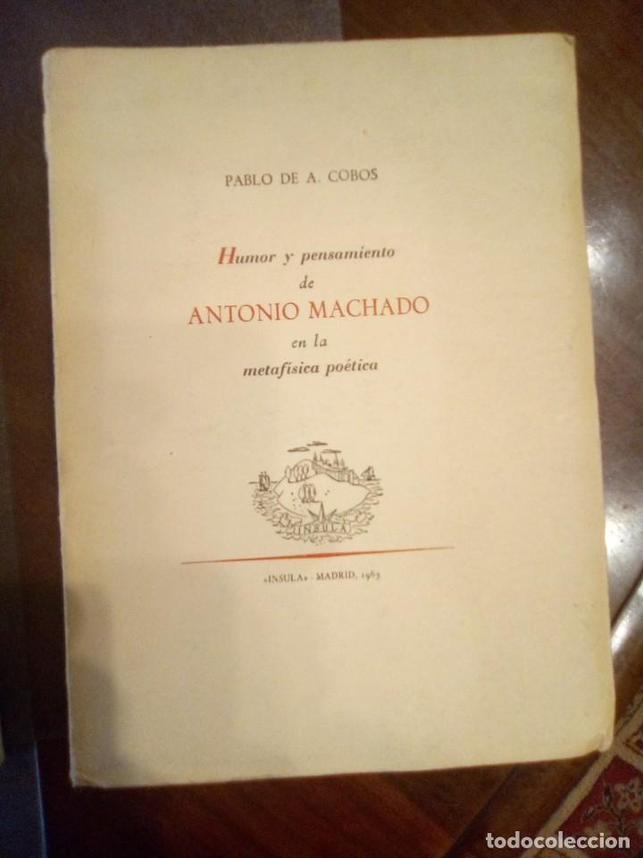 Libros de segunda mano: Pablo de A Cobos. HUMOR Y PENSAMIENTO DE ANTONIO MACHADO EN LA METAF&Iacute;SICA PO&Eacute;TICA.