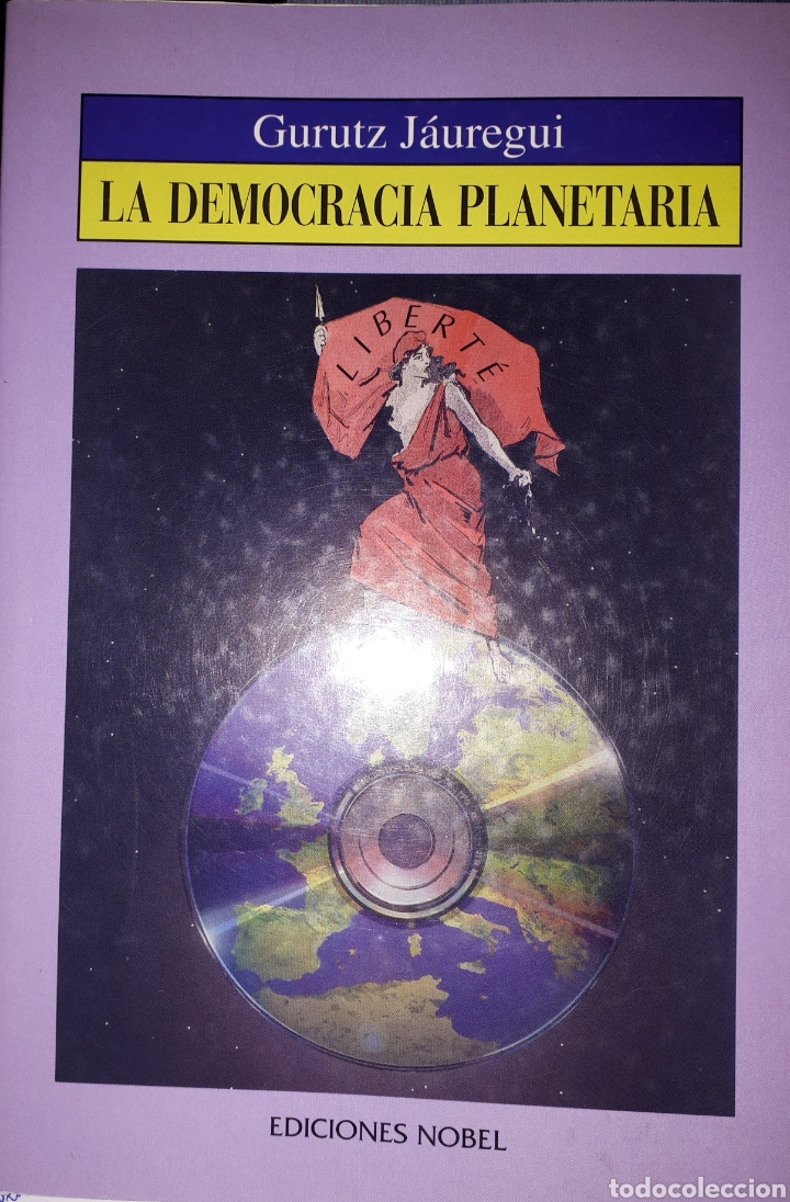 Libros de segunda mano: LA DEMOCRACIA PLANETARIA GURUTZ J&Aacute;UREGUI - Foto 1