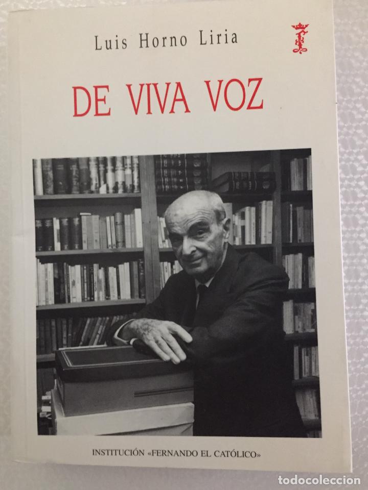 Libros de segunda mano: DE VIVA VOZ Luis Horno Liria - Foto 1
