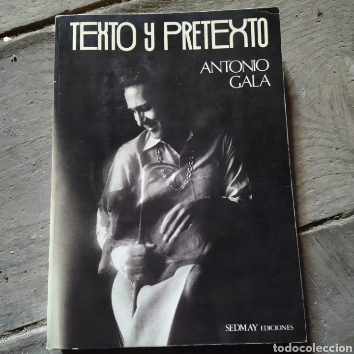 Libros de segunda mano: Texto y pretexto Antonio Gala Sedmay primera edici&oacute;n - Foto 1