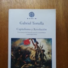 Libros de segunda mano: CAPITALISMO Y REVOLUCION, GABRIEL TORTELLA, UN ENSAYO DE HISTORIA SOCIAL Y ECONOMICA CONTEMPORANEA. Lote 209344675