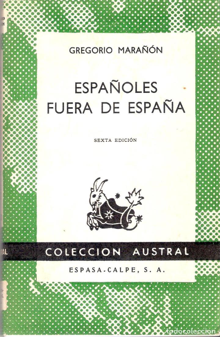 Libros de segunda mano: ESPA&Ntilde;OLES FUERA DE ESPA&Ntilde;A - GREGORIO MARA&Ntilde;ON - Foto 1