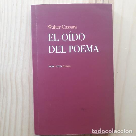 Libros de segunda mano: EL OIDO DEL POEMA - WALTER CASSARA - Foto 1