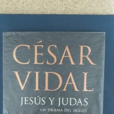 Libros de segunda mano: JESÚS Y JUDAS. UN DRAMA DEL SIGLO I / CÉSAR VIDAL / PLANETA. Lote 401760549