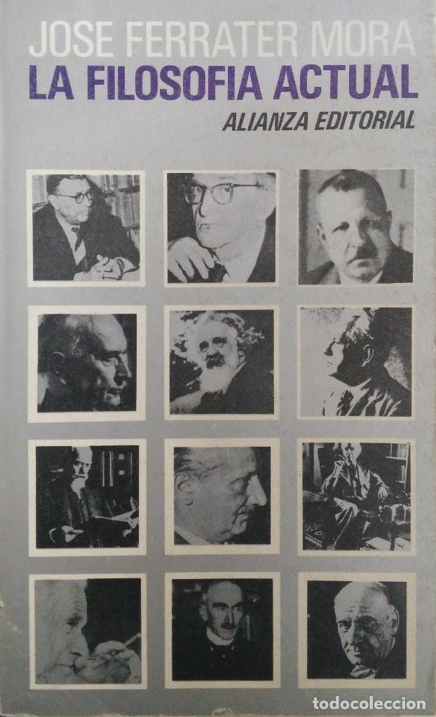 Libri di seconda mano: La filosof&iacute;a actual Jos&eacute; Ferrater Mora